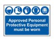 Approved PPE Must Be Worn - PVC Sign 600 x 400mm