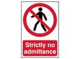 Strictly No Admittance - PVC Sign 200 x 300mm